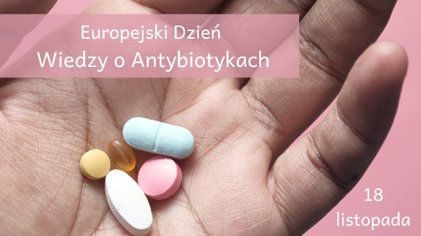 otwarta dłoń z garścią kolorowych tabletek i napis europejski dzień wiedzy o antybiotykach 18 listopada